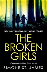 Broken Girls: The chilling suspense thriller that will have your heart in your mouth цена и информация | Фантастика, фэнтези | kaup24.ee