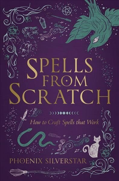 Spells from Scratch: How to Craft Spells that Work hind ja info | Eneseabiraamatud | kaup24.ee