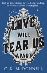 Love Will Tear Us Apart цена и информация | Фантастика, фэнтези | kaup24.ee