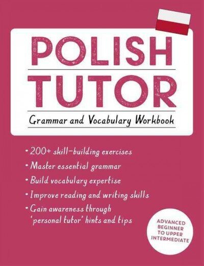 Polish Tutor: Grammar and Vocabulary Workbook (Learn Polish with Teach Yourself): Advanced beginner to upper intermediate course hind ja info | Võõrkeele õppematerjalid | kaup24.ee