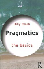 Pragmatics: The Basics: The Basics цена и информация | Развивающие книги | kaup24.ee