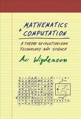 Mathematics and Computation: A Theory Revolutionizing Technology and Science цена и информация | Книги по экономике | kaup24.ee