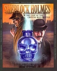 Sherlock Holmes and the Case of the Crystal Blue Bottle: a Graphic Novel hind ja info | Fantaasia, müstika | kaup24.ee