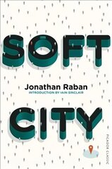 Soft City: Picador Classic Main Market Ed. hind ja info | Ühiskonnateemalised raamatud | kaup24.ee