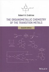 Organometallic Chemistry of the Transition Metals, 7th Edition 7th Edition hind ja info | Majandusalased raamatud | kaup24.ee
