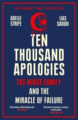 Ten Thousand Apologies: Fat White Family and the Miracle of Failure цена и информация | Книги по социальным наукам | kaup24.ee