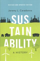 Sustainability: A History, Revised and Updated Edition цена и информация | Книги по социальным наукам | kaup24.ee