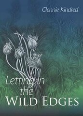 Letting in the Wild Edges hind ja info | Aiandusraamatud | kaup24.ee