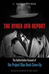 Hynek UFO Report: The Authoritative Account of the Project Blue Book Cover-Up цена и информация | Самоучители | kaup24.ee