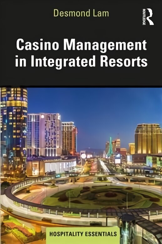 Casino Management in Integrated Resorts hind ja info | Tervislik eluviis ja toitumine | kaup24.ee