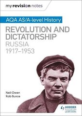 My Revision Notes: AQA AS/A-level History: Revolution and dictatorship: Russia, 1917-1953 цена и информация | Исторические книги | kaup24.ee