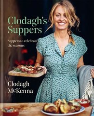 Clodagh's Suppers: Suppers to celebrate the seasons hind ja info | Retseptiraamatud | kaup24.ee