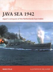 Java Sea 1942: Japan's conquest of the Netherlands East Indies цена и информация | Исторические книги | kaup24.ee