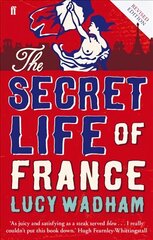 Secret Life of France Main цена и информация | Путеводители, путешествия | kaup24.ee