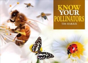 Know Your Pollinators цена и информация | Книги о питании и здоровом образе жизни | kaup24.ee