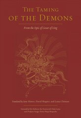 Taming of the Demons: The Epic of Gesar of Ling, Book Two hind ja info | Usukirjandus, religioossed raamatud | kaup24.ee