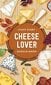 Stuff Every Cheese Lover Should Know hind ja info | Retseptiraamatud  | kaup24.ee