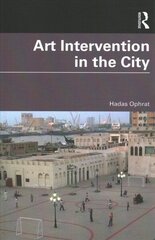 Art Intervention in the City hind ja info | Kunstiraamatud | kaup24.ee