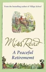 Peaceful Retirement: The twelfth novel in the Fairacre series цена и информация | Фантастика, фэнтези | kaup24.ee