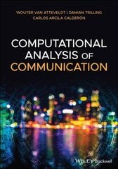 Computational Analysis of Communication цена и информация | Книги по экономике | kaup24.ee