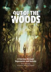 Out of the Woods: A Journey Through Depression and Anxiety New edition hind ja info | Eneseabiraamatud | kaup24.ee