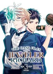 Case Files of Jeweler Richard (Light Novel) Vol. 3 hind ja info | Fantaasia, müstika | kaup24.ee