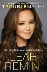 Troublemaker: Surviving Hollywood and Scientology цена и информация | Биографии, автобиогафии, мемуары | kaup24.ee