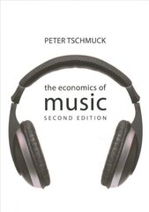 Economics of Music 2nd New edition hind ja info | Majandusalased raamatud | kaup24.ee