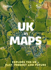 UK in Maps: Explore the Uk - Past, Present and Future 3rd Revised edition цена и информация | Энциклопедии, справочники | kaup24.ee