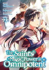Saint's Magic Power is Omnipotent (Manga) Vol. 7 цена и информация | Комиксы | kaup24.ee