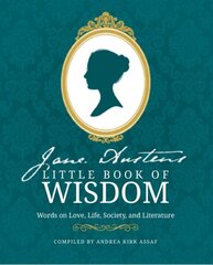 Jane Austen's Little Book of Wisdom: Words on Love, Life, Society and Literature hind ja info | Ajalooraamatud | kaup24.ee