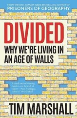 Divided: Why We're Living in an Age of Walls hind ja info | Ühiskonnateemalised raamatud | kaup24.ee