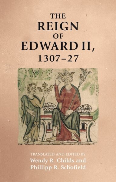 Reign of Edward II, 1307-27 цена и информация | Ajalooraamatud | kaup24.ee