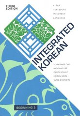 Integrated Korean: Beginning 2 3rd Revised edition цена и информация | Пособия по изучению иностранных языков | kaup24.ee