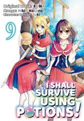 I Shall Survive Using Potions (Manga) Volume 9 цена и информация | Фантастика, фэнтези | kaup24.ee