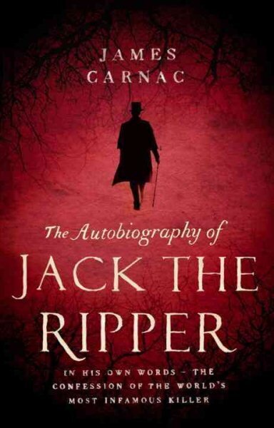 Autobiography of Jack the Ripper hind ja info | Elulooraamatud, biograafiad, memuaarid | kaup24.ee