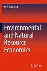 Environmental and Natural Resource Economics 1st ed. 2022 hind ja info | Ühiskonnateemalised raamatud | kaup24.ee