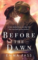 Before the Dawn: An absolutely heartbreaking WW2 historical romance novel цена и информация | Фантастика, фэнтези | kaup24.ee