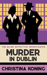 Murder in Dublin: The thrilling inter-war mystery series цена и информация | Фантастика, фэнтези | kaup24.ee