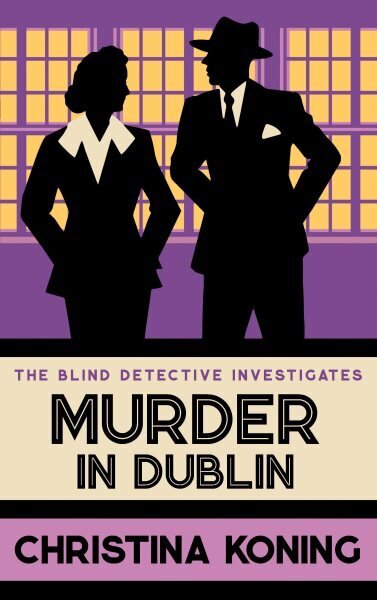 Murder in Dublin: The thrilling inter-war mystery series цена и информация | Fantaasia, müstika | kaup24.ee