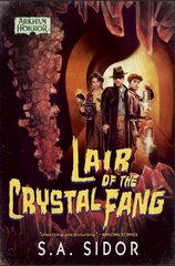 Lair of the Crystal Fang: An Arkham Horror Novel Paperback Original hind ja info | Fantaasia, müstika | kaup24.ee