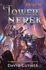 Tower of Nerek: A Descent: Legends of the Dark Novel Paperback Original цена и информация | Комиксы | kaup24.ee