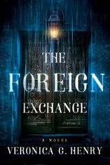 Foreign Exchange: A Novel hind ja info | Fantaasia, müstika | kaup24.ee