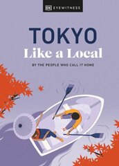 Tokyo Like a Local: By the People Who Call It Home цена и информация | Путеводители, путешествия | kaup24.ee