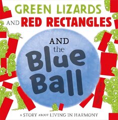 Green Lizards and Red Rectangles and the Blue Ball hind ja info | Väikelaste raamatud | kaup24.ee