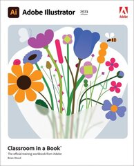 Adobe Illustrator Classroom in a Book (2023 Release) цена и информация | Книги по экономике | kaup24.ee