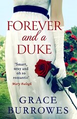 Forever and a Duke: a smart and sexy Regency romance, perfect for fans of Bridgerton hind ja info | Fantaasia, müstika | kaup24.ee