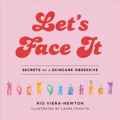 Let's Face It: Secrets of a Skincare Obsessive цена и информация | Самоучители | kaup24.ee