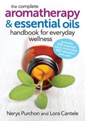 Complete Aromatherapy and Essential Oils Handbook hind ja info | Eneseabiraamatud | kaup24.ee