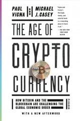 Age of Cryptocurrency: How Bitcoin and the Blockchain Are Challenging the Global Economic Order цена и информация | Книги по экономике | kaup24.ee